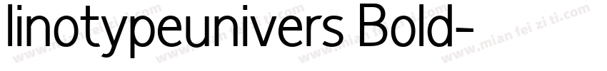 linotypeunivers Bold字体转换